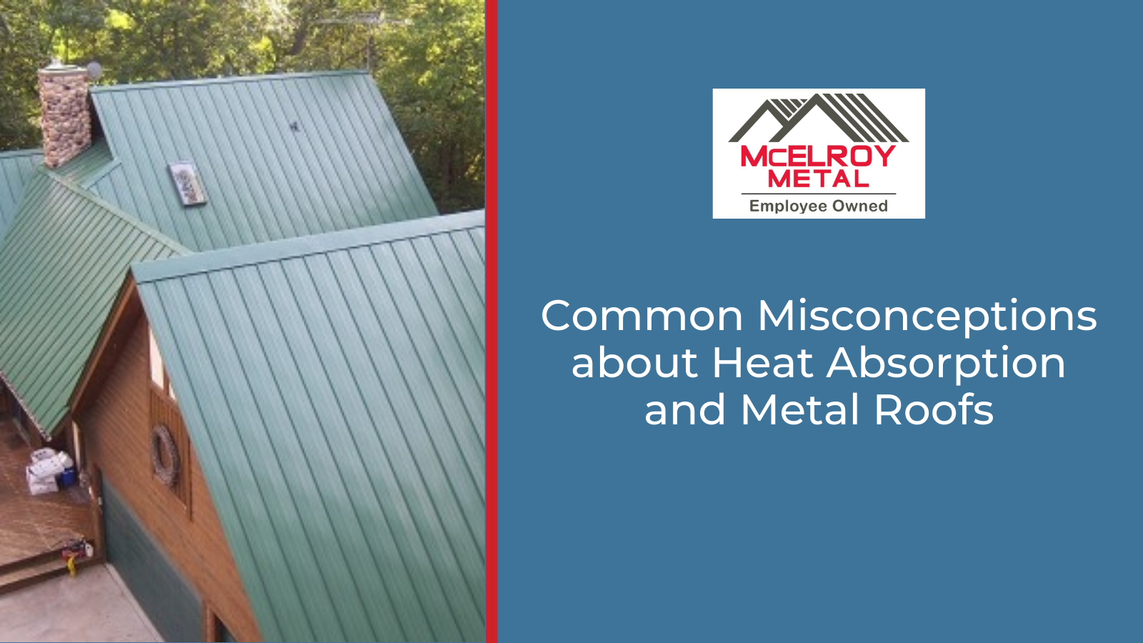 Common Misconceptions About Heat Absorption And Metal Roofs 4245